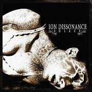 The lyrics A PRELUDE OF THINGS WORST TO COME of ION DISSONANCE is also present in the album Solace (2005)
