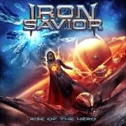 The lyrics REVENGE OF THE BRIDE of IRON SAVIOR is also present in the album Rise of the hero (2014)