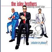 The lyrics I WANT THAT of ISLEY BROTHERS is also present in the album Body kiss (2003)