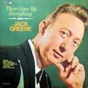 The lyrics YOU ARE MY TREASURE of JACK GREENE is also present in the album Best of the best of jack greene (2008)