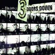 The lyrics LIFE OF MY OWN of 3 DOORS DOWN is also present in the album The better life (2000)