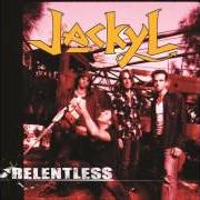 The lyrics MR. EVIL of JACKYL is also present in the album Relentless (2002)