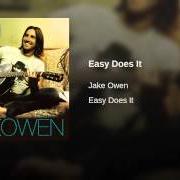 The lyrics EIGHT SECOND RIDE of JAKE OWEN is also present in the album Easy does it (2009)