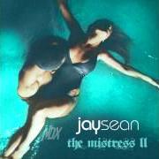 The lyrics MESSAGE IN A BOTTLE of JAY SEAN is also present in the album The mistress - mixtape (2011)