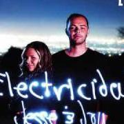 The lyrics INVISIBLE of JESSE & JOY is also present in the album Electricidad (2009)
