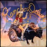 The lyrics RANCHO DELUXE of JIMMY BUFFETT is also present in the album Rancho deluxe (1975)