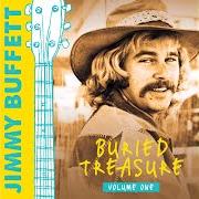 The lyrics HOPELESSLY GONE of JIMMY BUFFETT is also present in the album Buried treasure, vol. 1 (2017)