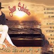 The lyrics REFLEXIONES DE ESTE GALLO of JOAN SEBASTIAN is also present in the album Mas allá del sol (2006)