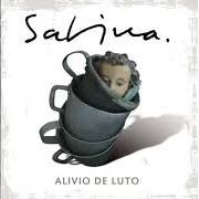 The lyrics CON LO QUE ESO DUELE of JOAQUIN SABINA is also present in the album Alivio de luto (2005)