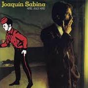 The lyrics BESOS DE JUDAS of JOAQUIN SABINA is also present in the album Hotel dulce hotel (1987)