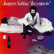 The lyrics PALABRAS COMO CUERPOS of JOAQUIN SABINA is also present in the album Inventario (1978)