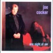 The lyrics GOT TO USE MY IMAGINATION of JOE COCKER is also present in the album One night of sin (1989)
