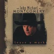 The lyrics LOVE WORKING ON YOU of JOHN MICHAEL MONTGOMERY is also present in the album Leave a mark (1998)