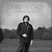 The lyrics OUT AMONG THE STARS of JOHNNY CASH is also present in the album Out among the stars (2014)