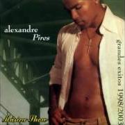 The lyrics CUANDO ACABA EL PLACER of ALEXANDRE PIRES is also present in the album Exitos...Solo para usted (2007)