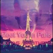 The lyrics MEET YOU IN PARIS of JONAS BROTHERS is also present in the album Meet you in paris (2012)