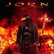 The lyrics BURN YOUR FLAME of JORN is also present in the album Spirit black (2009)