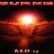 The lyrics STATE OF GRACE of JOURNEY is also present in the album Red 13 [ep] (2002)