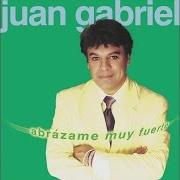 The lyrics TU MAS FIEL ADMIRADOR of JUAN GABRIEL is also present in the album Abrazame muy fuerte (2000)