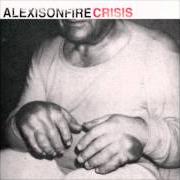 The lyrics WE ARE THE SOUND of ALEXISONFIRE is also present in the album Crisis (2006)