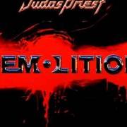 The lyrics METAL MESSIAH of JUDAS PRIEST is also present in the album Demolition (2001)