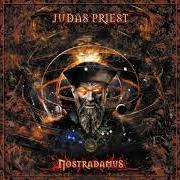 The lyrics CALM BEFORE THE STORM of JUDAS PRIEST is also present in the album Nostradamus (2008)