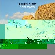 The lyrics SOUS MON ARBRE of JULIEN CLERC is also present in the album À nos amours (2017)