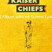 The lyrics ON THE RUN of KAISER CHIEFS is also present in the album Souvenir (2012)
