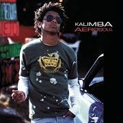 The lyrics HOLLER of KALIMBA is also present in the album Aerosoul (2004)