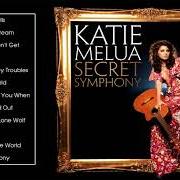 The lyrics NOBODY KNOWS YOU WHEN YOU'RE DOWN AND OUT of KATIE MELUA is also present in the album Secret symphony (2012)