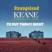 The lyrics YOU ARE YOUNG of KEANE is also present in the album Strangeland (2012)