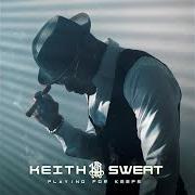 The lyrics NO LOVE LOSS of KEITH SWEAT is also present in the album Playing for keeps (2018)