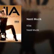 The lyrics BE YO LADY of KHIA is also present in the album Nasti muzik (2008)