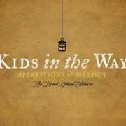 The lyrics LAST DAY OF 1888 of KIDS IN THE WAY is also present in the album Apparitions of melody (2005)