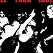 The lyrics KNOW THE PAIN of KILL YOUR IDOLS is also present in the album 4 3/4 inch (1998)