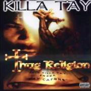 The lyrics UNDER PRESSURE of KILLA TAY is also present in the album Thug religion (2001)
