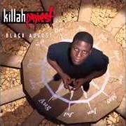 The lyrics RUSH of KILLAH PRIEST is also present in the album Black august (2003)