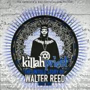 The lyrics THE KILLAH of KILLAH PRIEST is also present in the album The untold story of walter reed (2009)