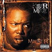 The lyrics HARD NARD of KILLER MIKE is also present in the album Monster (2003)