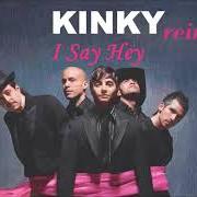 The lyrics SAMBITA of KINKY is also present in the album Kinky (2001)