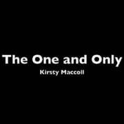 The lyrics THE MANCHESTER RAMBLER of KIRSTY MACCOLL is also present in the album The one and only (2001)