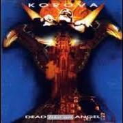 The lyrics DER SCHLAFMANN KOMMT of KOROVA is also present in the album Dead like an angel (1998)