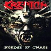 The lyrics DESTROY WHAT DESTROYS YOU of KREATOR is also present in the album Hordes of chaos (2009)