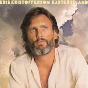 The lyrics FIGHTER of KRIS KRISTOFFERSON is also present in the album Easter island (1978)