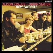 The lyrics THE LUCKY ONE of ALISON KRAUSS is also present in the album New favorite (2001)