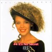 The lyrics IT'S NO SECRET of KYLIE MINOGUE is also present in the album Kylie (1988)