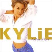 The lyrics RHYTHM OF LOVE of KYLIE MINOGUE is also present in the album Rhythm of love (1990)