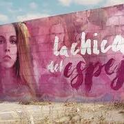 The lyrics LA CHICA DEL ESPEJO of LA OREJA DE VAN GOGH is also present in the album La chica del espejo (2020)