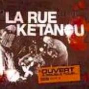 The lyrics MA FAUTE À MOI of LA RUE KETANOU is also present in the album Ouvert à double tour... (2005)