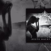 The lyrics HEUTE NACHT of LACRIMOSA is also present in the album Heute nacht (2014)